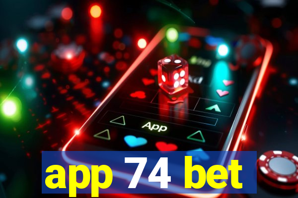 app 74 bet